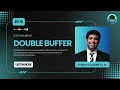 EP 19 Let s talk About - El Double Buffer Pattern