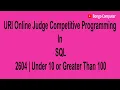 Learn How To Solve URI Online SQL Problem - Under 10 or Greater Than 100
