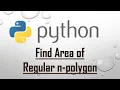 Find Area of Regular n-polygon in python