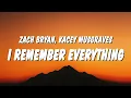 Download Lagu Zach Bryan - I Remember Everything (Lyrics) ft. Kacey Musgraves