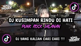 dj kusimpan rindu di hati punk rock jalanan dj yang kalian cari 