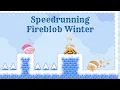 Fireblob Winter Speedrun Commentary