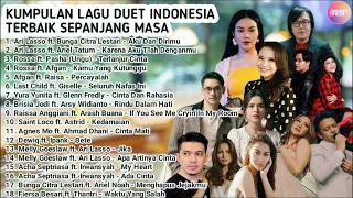 Playlist Lagu Duet | Kumpulan Lagu Duet Indonesia Terbaik