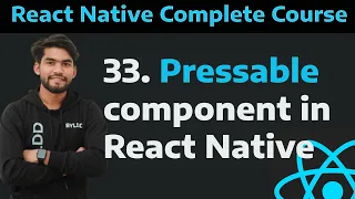 33 Pressable Component in React Native and the props Learn Pressable in React Native Tutorial - 33