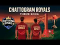 Lagu Chattogram Royals Theme Song Official | Chatgaiya Anthem | BPL 2026 | Peal Arafat