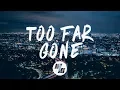 Download Lagu MAKJ - Too Far Gone (Lirik / Video Lirik) feat. Matthew Santos