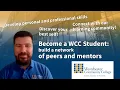 Connect with a mentor and peer network become a WCC student
