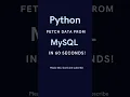 Python 60 Seconds Fetch Data from MySQL