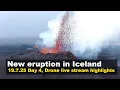 Download Lagu 19.7.25 Day 4 drone footage from the new volcano eruption in Iceland, live stream highlights