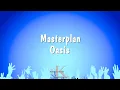 Download Lagu Masterplan - Oasis (Karaoke Version)