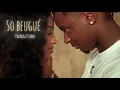 Lagu Paparazzi BPM - So Beugué (Clip Officiel)