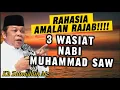 3 WASIAT NABI MUHAMMAD SAW: AMALAN TERBAIK DI BULAN RAJAB | TAUSIYAH KH ZAINUDIN MZ