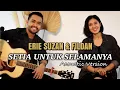 Download Lagu Setia Untuk Selamanya by Erie Suzan \u0026 Fildan | Acoustic Version