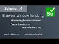 Selenium 4 - window handling minimise create switch to new Window or Tab