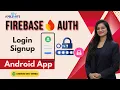 44 Firebase Authentication in Android Login Register Current User
