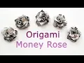 Nice Money ROSE Origami out of One Dollar Tutorial DIY Folded No glue