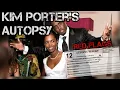 Kim Porter s Autopsy Report and Red Flags