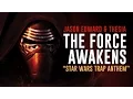 Download Lagu The Force Awakens (Star Wars Anthem)