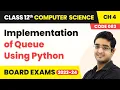 Implementation of Queue Using Python - Queue Class 12 Computer Science Chapter 4 CBSE 2025-26