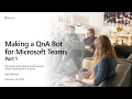 Teams Development Building a Low-Code QnA Bot for Teams Part 1 QnA Bot