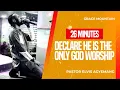 I Will Declare You Are The Only God Worship Medley Pastor Elvis