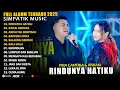 Download Lagu RINDUNYA HATIKU - BAHTERA CINTA - ANDAI TAK BERPISAH - SIMPATIK MUSIC  FULL ALBUM TERBAIK 2025 
