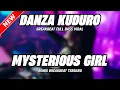 Lagu DJ DANZA KUDURO X DJ MYSTERIOUS GIRL BREAKBEAT VERSION FULL BASS 2026