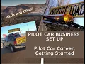PILOT CAR BUSINESS SETUP 2023 - Pilot Car Career Getting Started