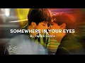 Download Lagu Somewhere in Your Eyes – Paper Swans 【Revenged Love (逆爱) Theme Song】Traducción al español + Lyrics