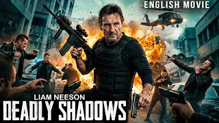 Liam Neeson In DEADLY SHADOWS | A Secret Agent Uncovers a Deadly Conspiracy |Hollywood Action Movie!