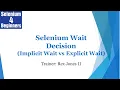 Selenium Wait Decision ImplicitWait vs ExplicitWait 38