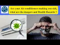 Lagu Are your Air conditioners making you sick, what are the dangers and Health Hazards