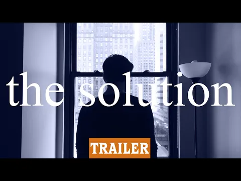 THE SOLUTION - Trailer (2019)