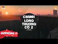 Download Lagu ♬ CHẠNH LÒNG THƯƠNG CÔ 2 - Huy Vạc ( WinT Remix ) | Nhớ Đeo Tai Nghe
