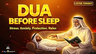 Dua Before Sleep 🌙 Protection from Evil & Peaceful Night | LISTEN NOW | #habibullahtv