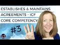 Establishes Maintains Agreements ICF Coaching Core Competency