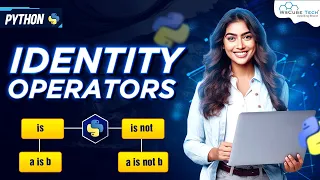 Identity Operators in Python Python Programming - Python Full Course For Beginners