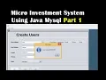 Micro Investment System Using Java Mysql Part 1