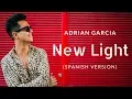 John Mayer - New Light (Spanish Version / Lyric Video) by Adrian Garcia