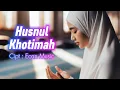 Lagu Husnul Khotimah – Lagu Religi Islami Menyentuh Hati - EM Religi