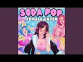 Download Lagu Soda Pop (feat. NBerryPops \u0026 Jelzyart)