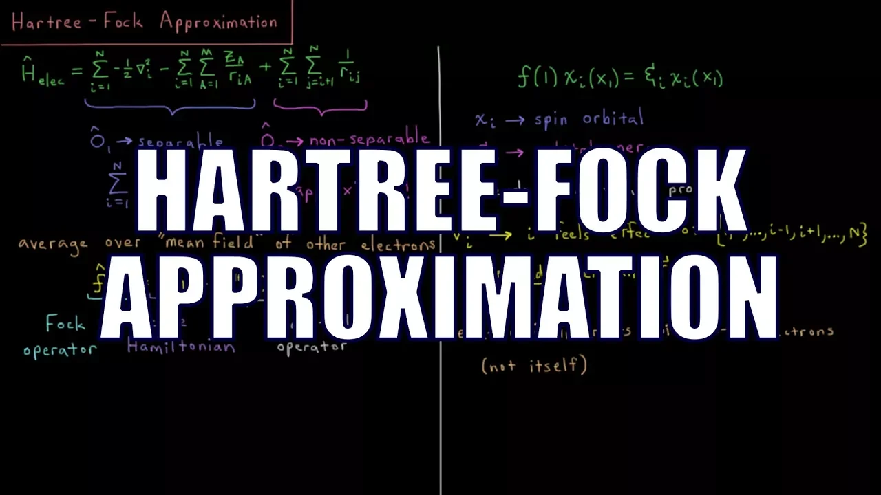 Computational Chemistry 4.14 - Hartree-Fock Approximation