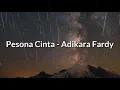 Pesona Cinta - Adikara Fardy (Lirik)