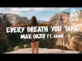 Download Lagu Max Oazo ft. Camishe - Every Breath You Take (Lyrics)