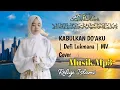 Download Lagu KABULKAN DO'AKU | Defi Lukmana | MV Cover.Sholawat Religi islami Terbaru Mp3