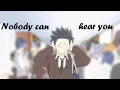 Download Lagu Koe no Katachi 「 AMV 」- Nobody can hear you