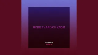 More Than You Know Diorange Remix 