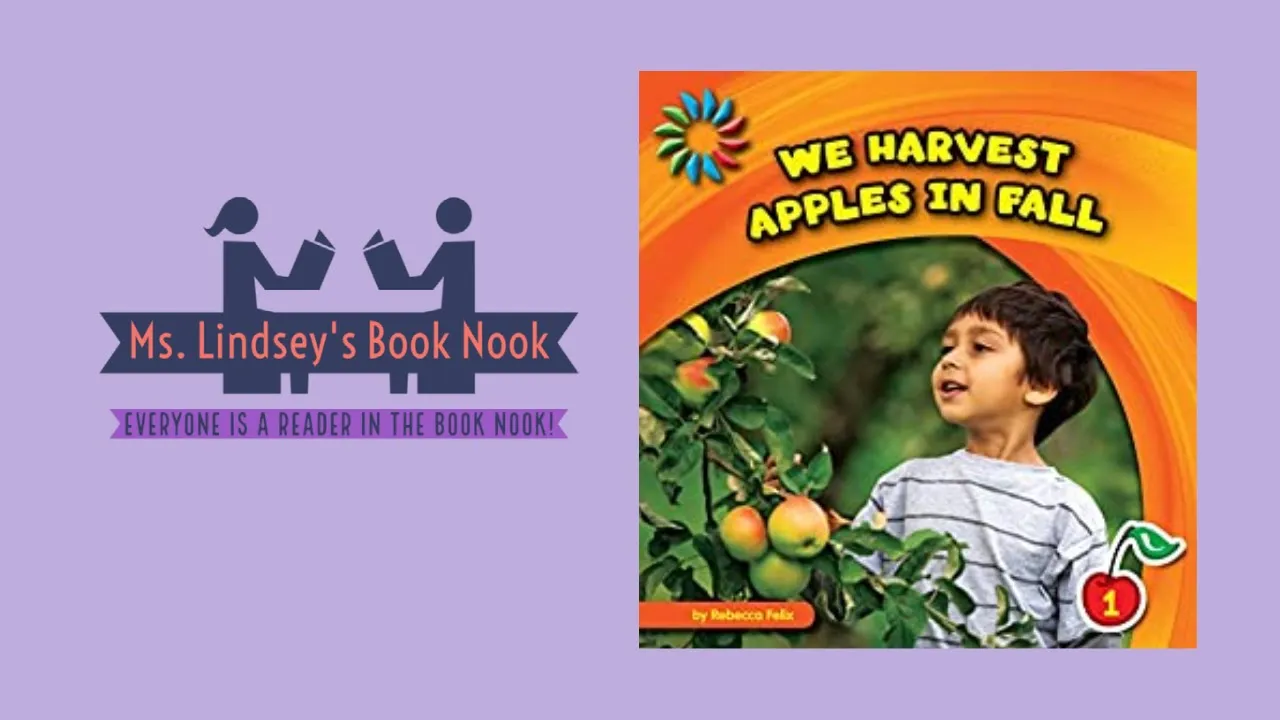 We Harvest Apples in Fall ~ Apple Read Aloud ~ Apple Story Time ~ Fall Read Aloud ~ Apple Harvest