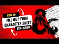 Filling Out a D D 5e Character Sheet - How To Guide