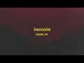 Miami XO - Bazooka (Lyrics) rest in peace my granny she got hit by a bazooka